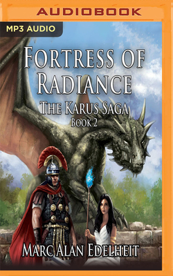 Fortress of Radiance by Marc Alan Edelheit