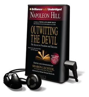 Napoleon Hill's Outwitting the Devil: The Secret to Freedom and Success by Napoleon Hill