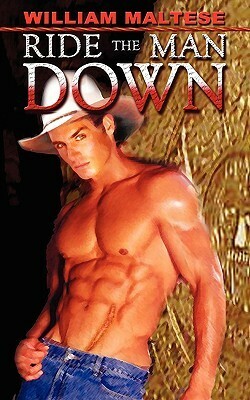 Ride the Man Down by William Maltese