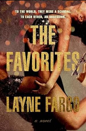 The Favorites  by Layne Fargo