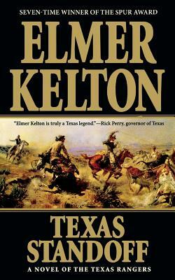 Texas Standoff: A Novel of the Texas Rangers by Elmer Kelton