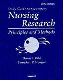 Study Guide to Accompany Nursing Research: Principles and Methods by Bernadette P Hungler, Denise F. Polit, PhD, Bernadette P. Hungler, Polit, RN