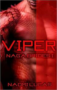 Viper by Naomi Lucas