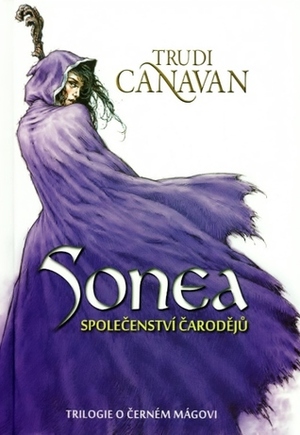 Sonea: Společenství čarodějů by Iveta Chadimová, Trudi Canavan