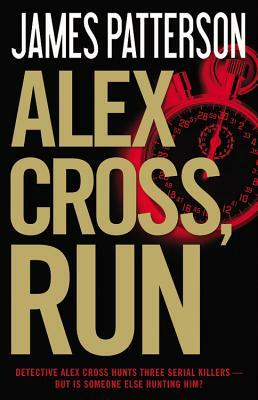 Alex Cross, Run by James Patterson