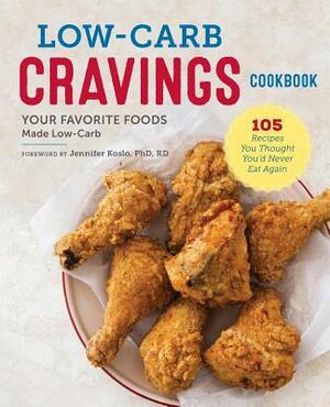 Low-Carb Cravings Cookbook: Your Favorite Foods Made Low-Carb by 