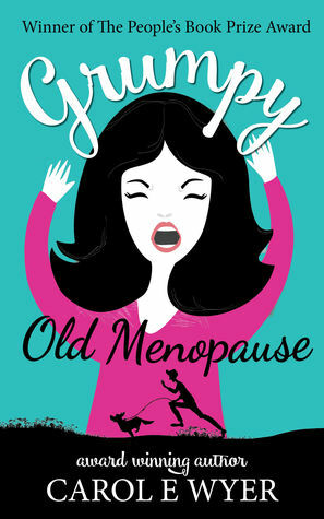 Grumpy Old Menopause by Carol Wyer