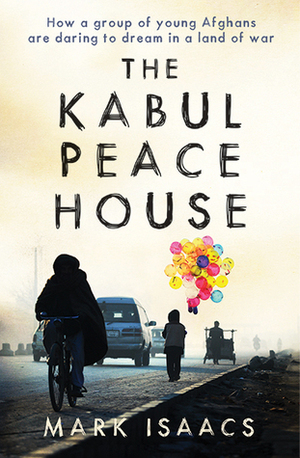 The Kabul Peace House by Mark Isaacs