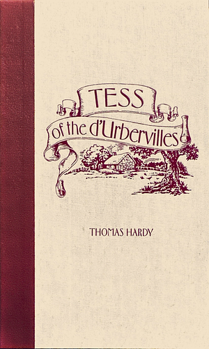 Tess of the D'Urbervilles by Thomas Hardy