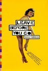 Leave Before You Go by Emily Perkins