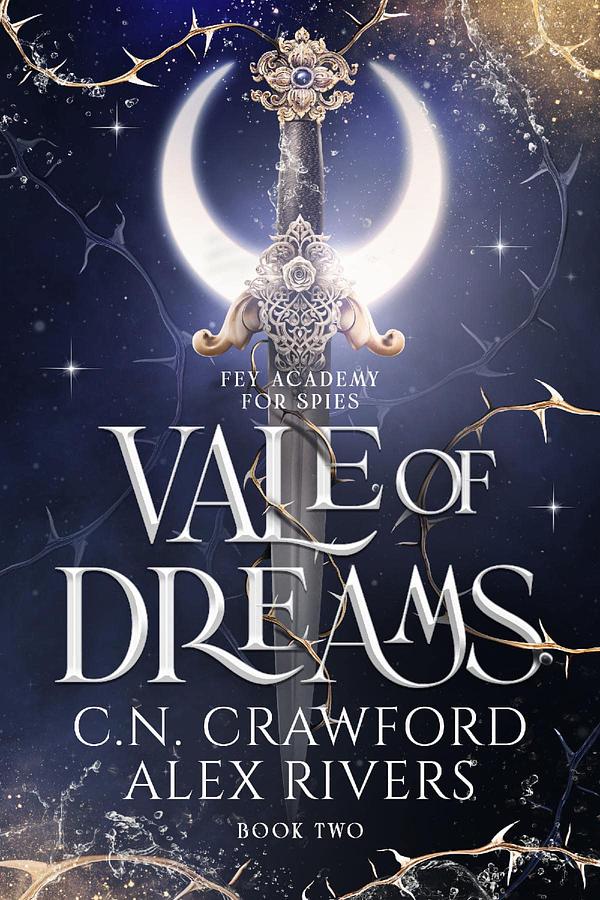Vale of Dreams by Alex Rivers, C.N. Crawford | The StoryGraph
