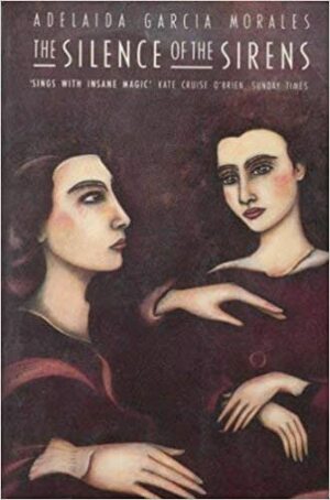 The Silence of the Sirens by Adelaida García Morales