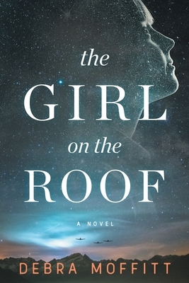 The Girl on the Roof by Debra Moffitt