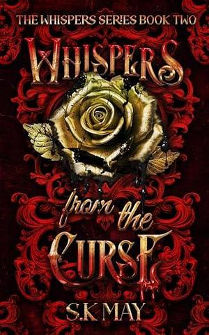 Whispers From the Curse by S.K. May, S.K. May