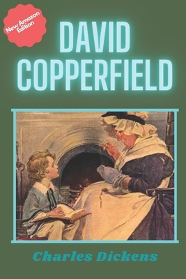 David Copperfield by Charles Dickens