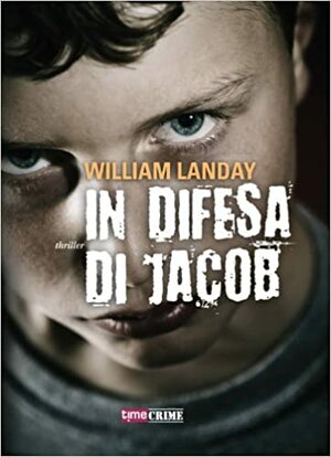 In difesa di Jacob by William Landay