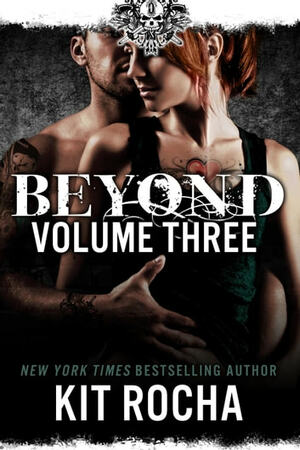 Beyond: Volume Three by Kit Rocha