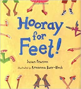 Hooray for Feet! by Susan Pearson