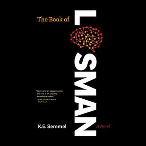 The Book of Losman by K.E. Semmel