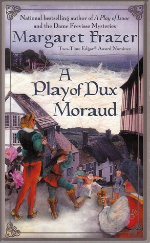 A Play of Dux Moraud by Margaret Frazer