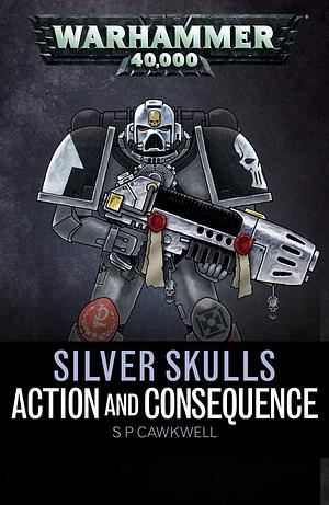 Action & Consequences by Sarah Cawkwell
