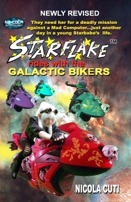 Starflake rides with the Galactic Bikers-Revised by Nicola Cuti
