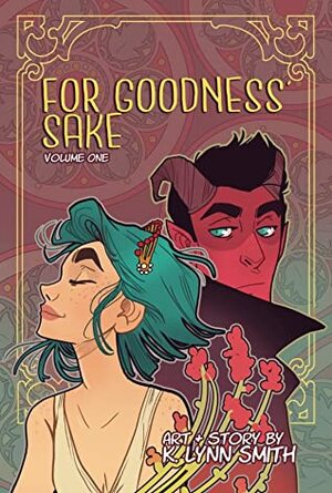 For Goodness' Sake Volume 1 by K. Lynn Smith