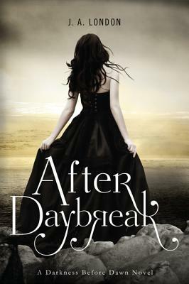 After Daybreak by J.A. London