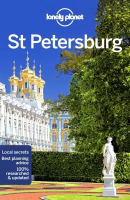 Lonely Planet St Petersburg by Regis St Louis, Lonely Planet, Simon Richmond