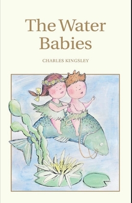 The Water-Babies Illustrated by Charles Kingsley