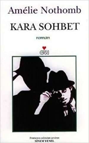 Kara Sohbet by Amélie Nothomb