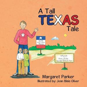 A Tall Texas Tale by Margaret Parker