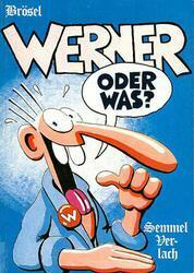 Werner, oder was? by Rötger Werner Friedrich Feldmann, Brösel