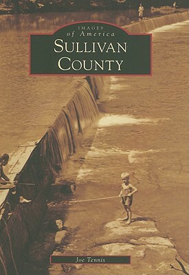 Sullivan County by Joe Tennis