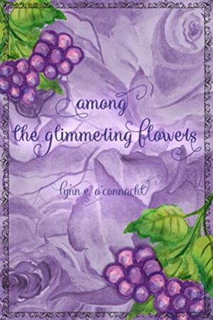 Among the Glimmering Flowers by S.L. Dove Cooper