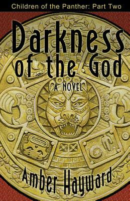 Darkness of the God by Amber Hayward