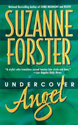 Undercover Angel by Suzanne Forster