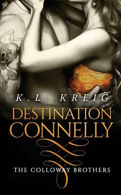 Destination Connelly by K.L. Kreig