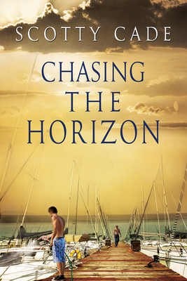 Chasing the Horizon by Scotty Cade