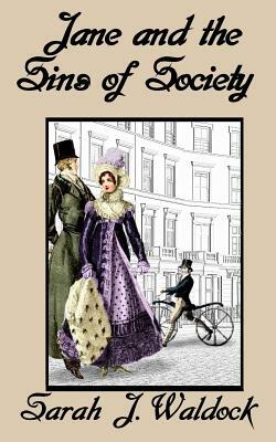 Jane and the Sins of Society by Sarah Waldock