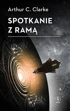 Spotkanie z Ramą by Arthur C. Clarke