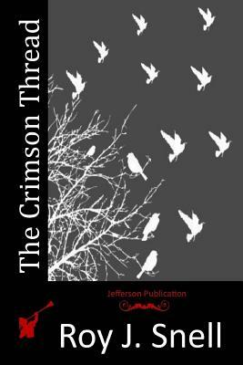 The Crimson Thread by Roy J. Snell