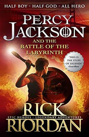 Percy Jackson And The Battle Of The Labyrinth  by Rick Riordan