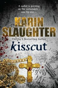 Kisscut by Karin Slaughter