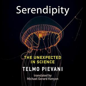 Serendipity: The Unexpected in Science by Telmo Pievani