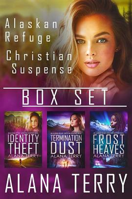 Alaskan Refuge Christian Suspense Box Set by Alana Terry