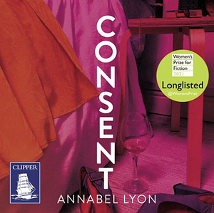 Consent by Annabel Lyon