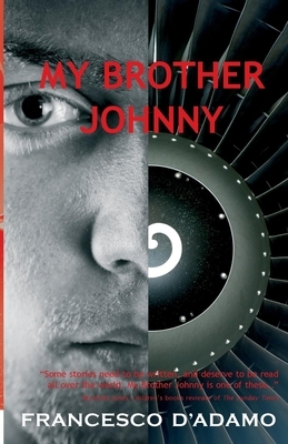 My Brother Johnny by Francesco D'Adamo