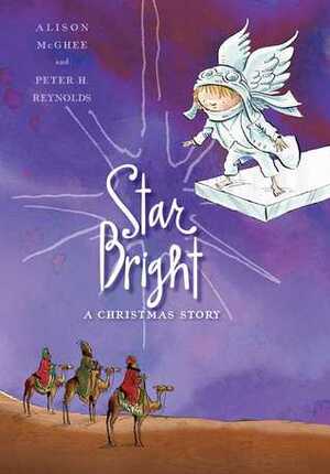 Star Bright: A Christmas Story by Peter H. Reynolds, Alison McGhee