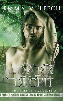 The Dark Deceit by Emma V. Leech